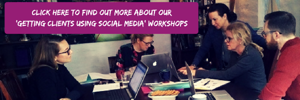 Click here to find out more about our 'Getting clients using social media' workshops