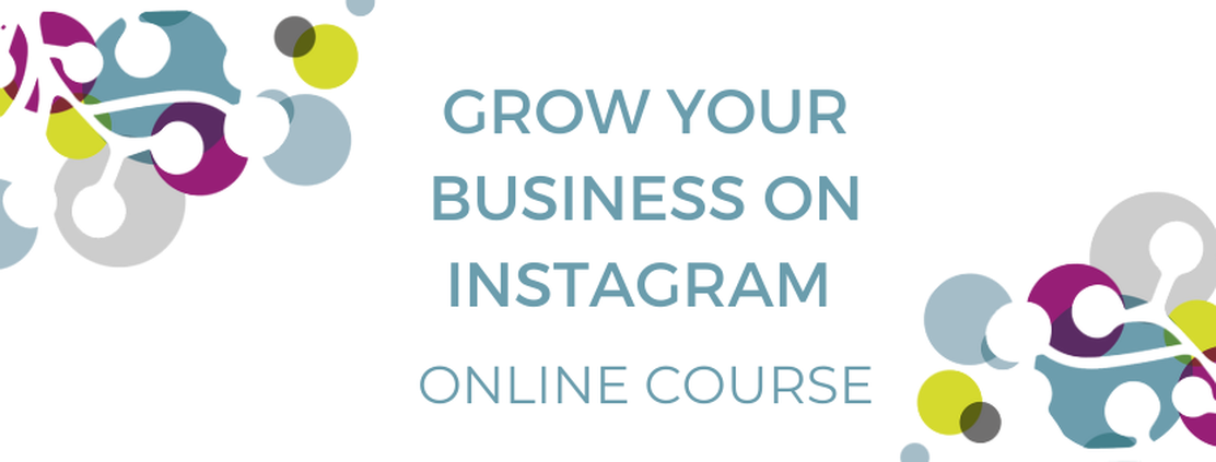 Grow your business on Instagram - online small business course from My Own Marketing Coach