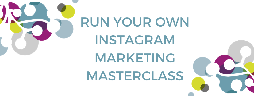 Run your own Instagram marketing masterclass - My Own Marketing Coach